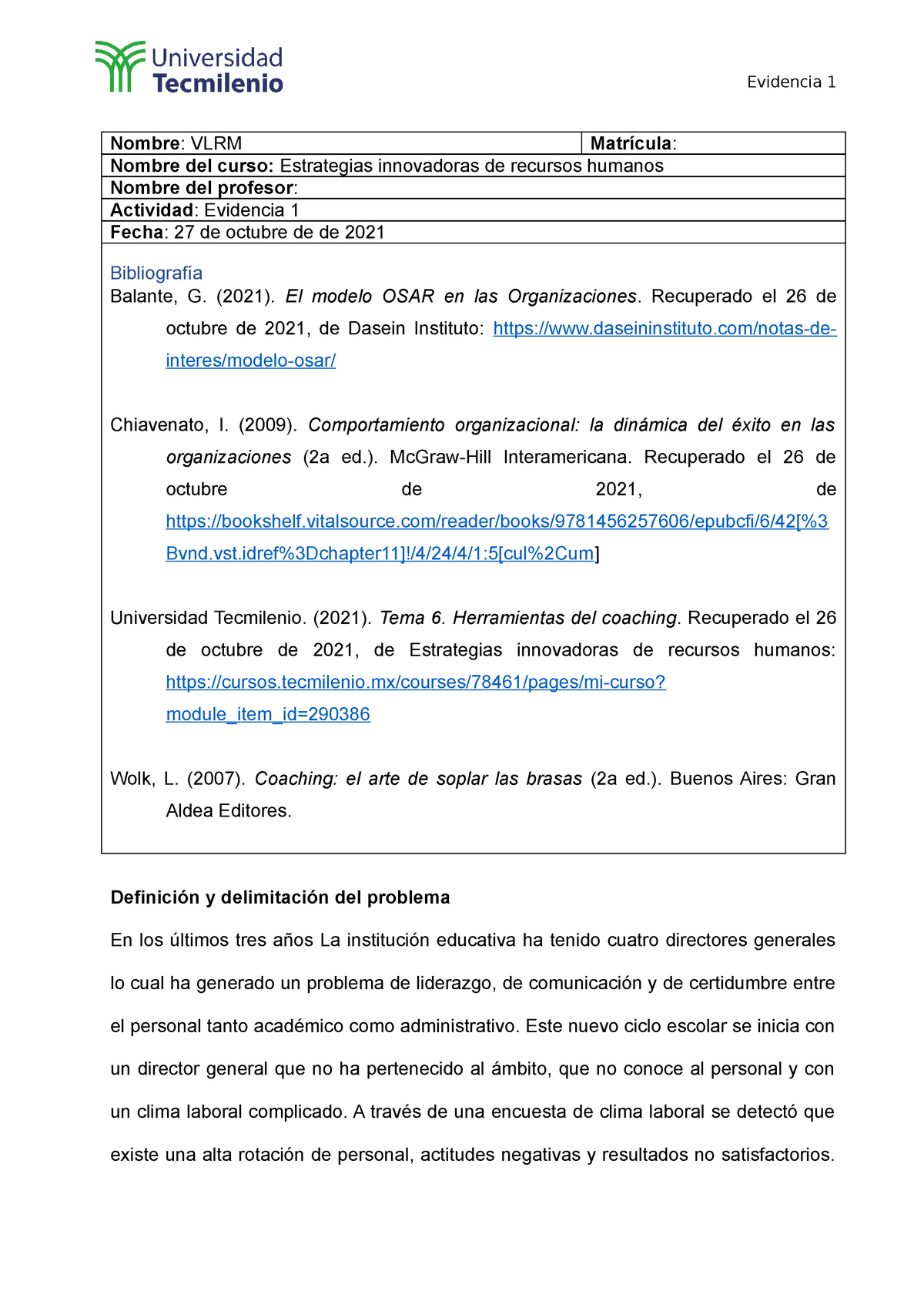 Evidencia 1 - Estrategias innovadoras de recursos humanos - Nombre : VLRM  Matrícula : Nombre del - Studocu