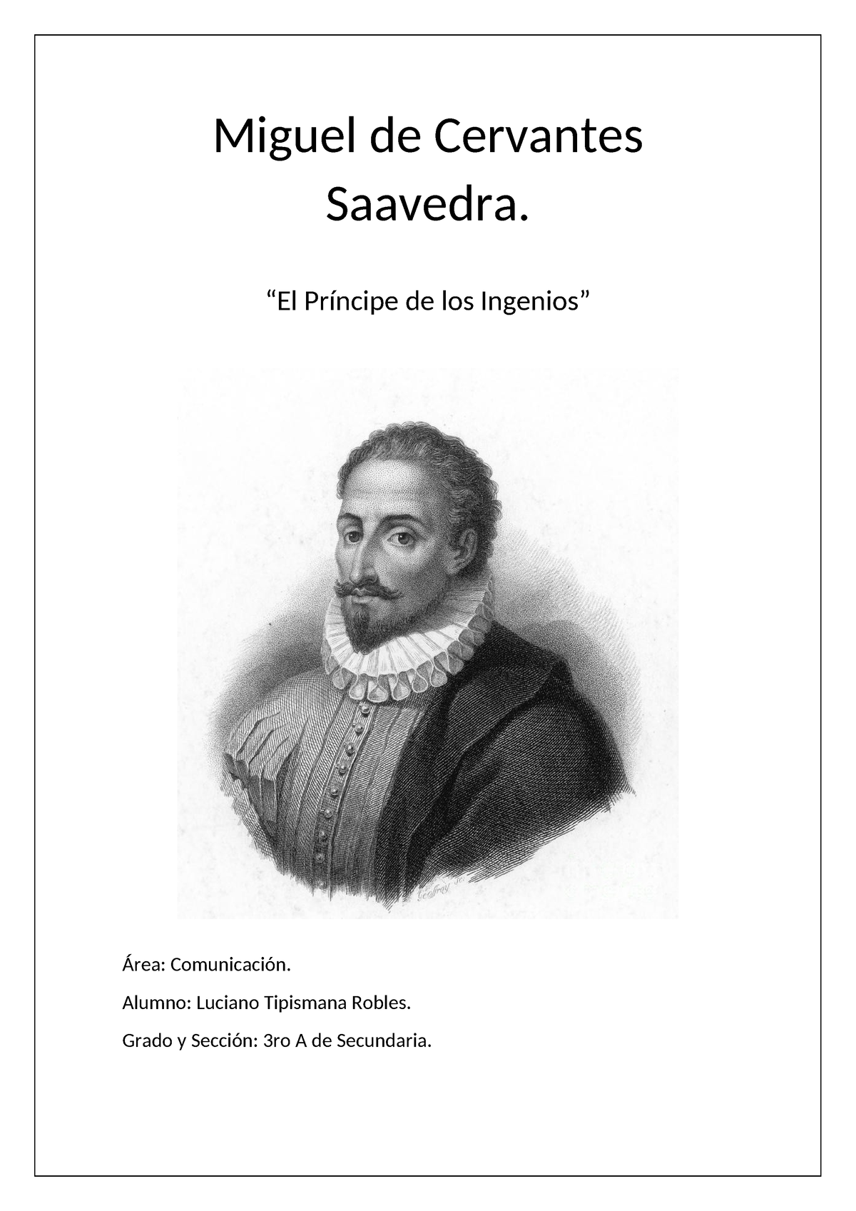 Miguel De Cervantes Saavedra - “El Príncipe De Los Ingenios” Área ...