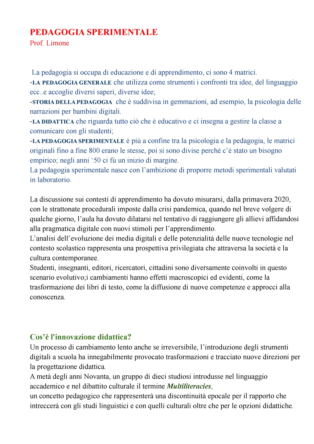 Sunto Pedagogia Sperimentale - PEDAGOGIA SPERIMENTALE Prof. Limone La  pedagogia si occupa di - Studocu