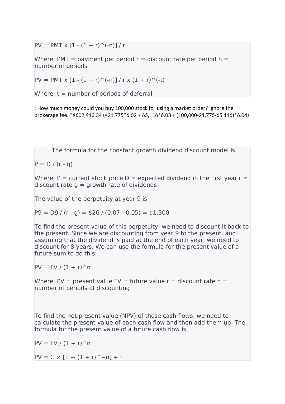 PV - good - PV = PMT x [1 - (1 + r)^(-n)] / r Where: PMT = payment per ...