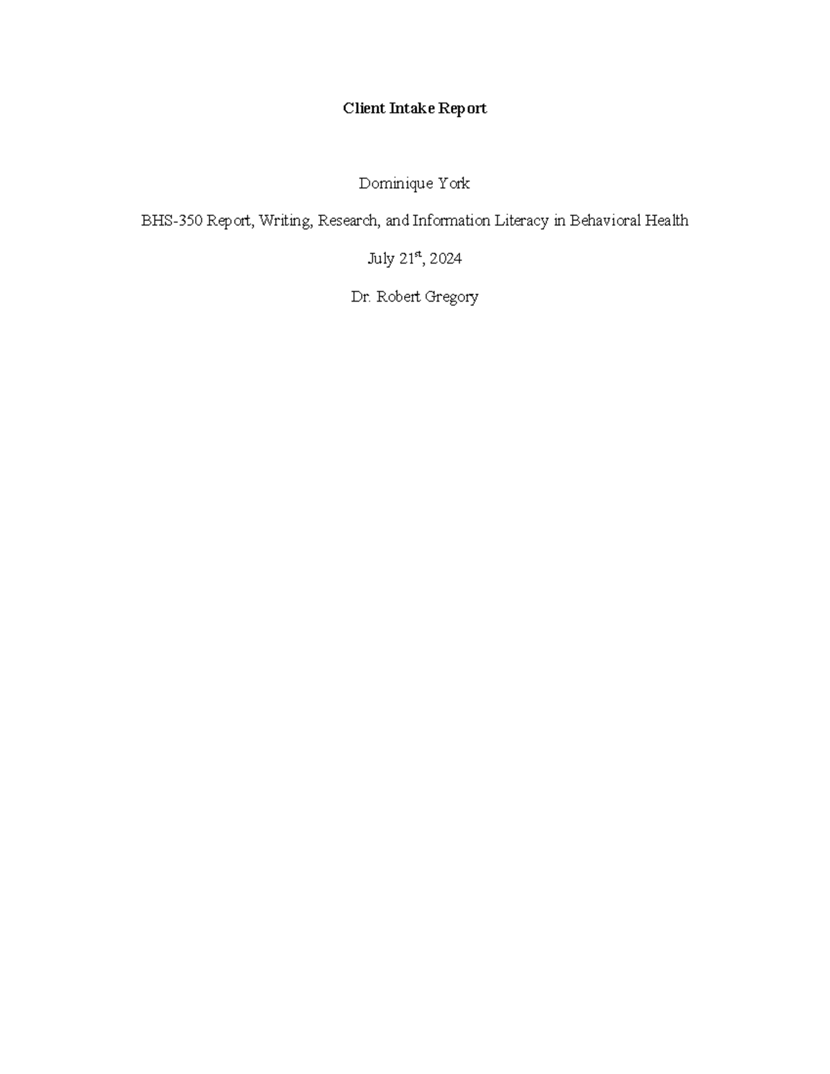 BHS Client Intake Report - Client Intake Report Dominique York BHS-350 ...