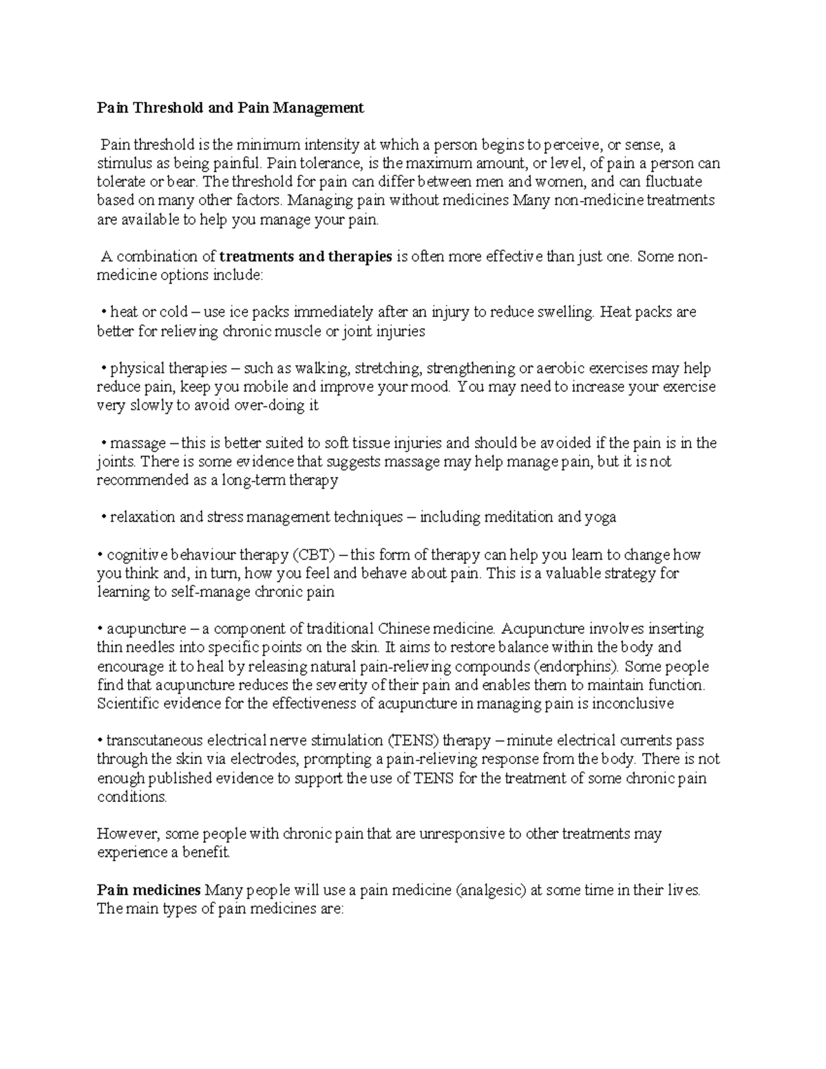 Pain Threshold and Pain Management Pain tolerance, is the maximum