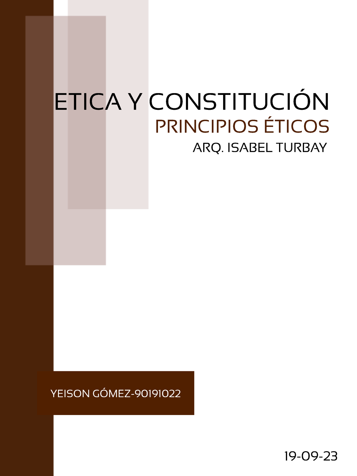 Principios Éticos Yeison Gómez Principios Éticos Etica Y ConstituciÓn Yeison GÓmez 90191022 1783