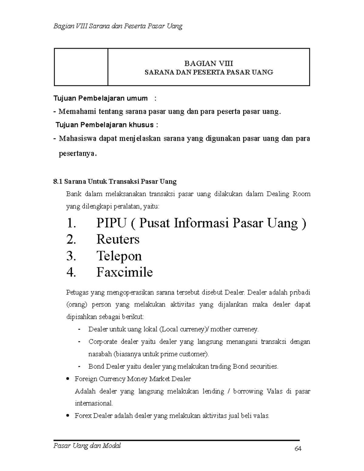 Bagian VIII - Sarana Untuk Transaksi Pasar Uang, Peserta Transaksi