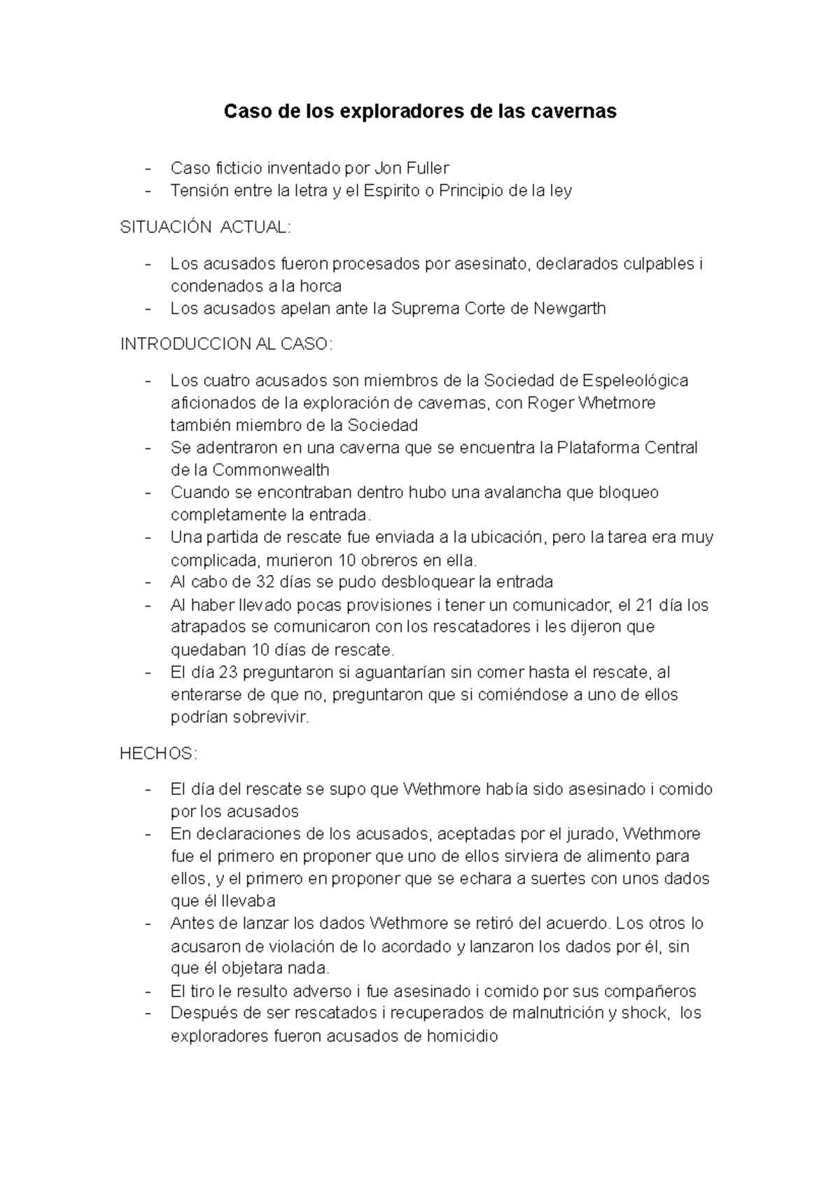 Caso de los exploradores de las cavernas Una partida de rescate fue enviada a la ubicación