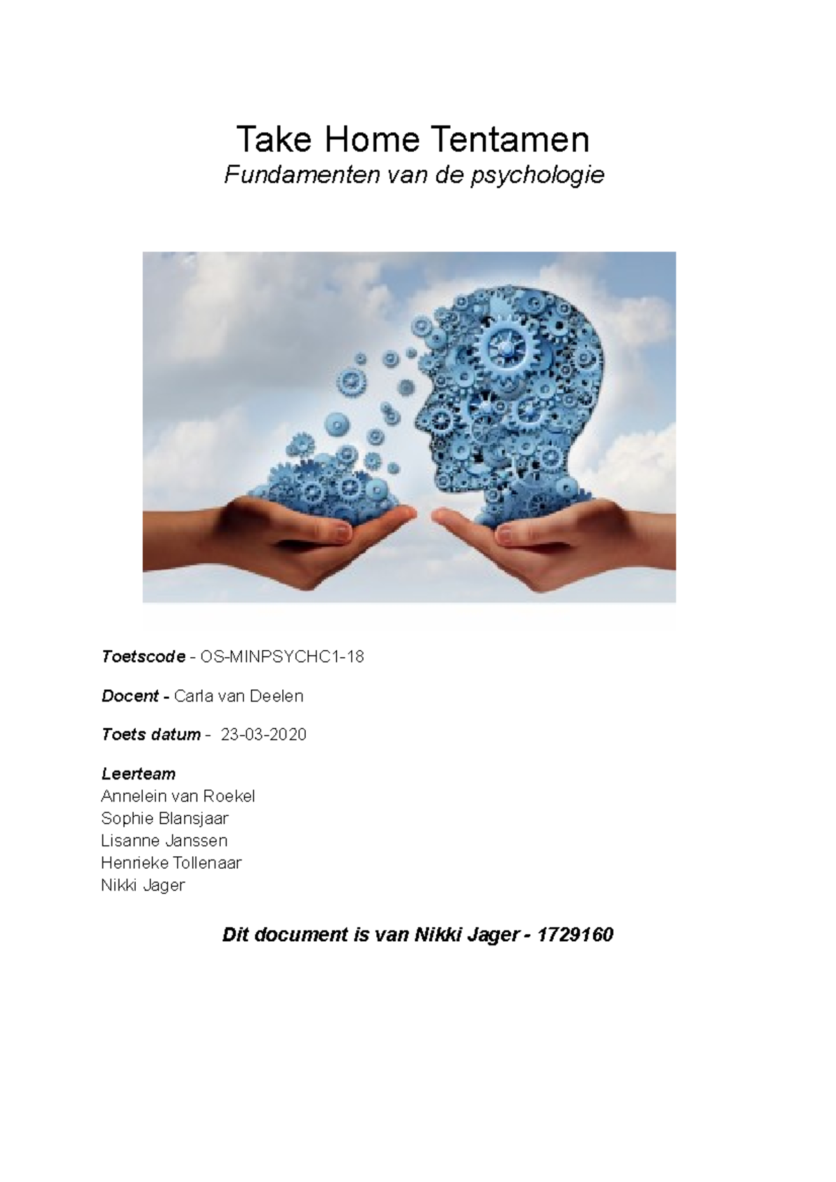 Fundamenten Van De Psychologie - OS- Minpsychc 1-18- Nikki Jager- 1729160 - Take Home Tentamen ...