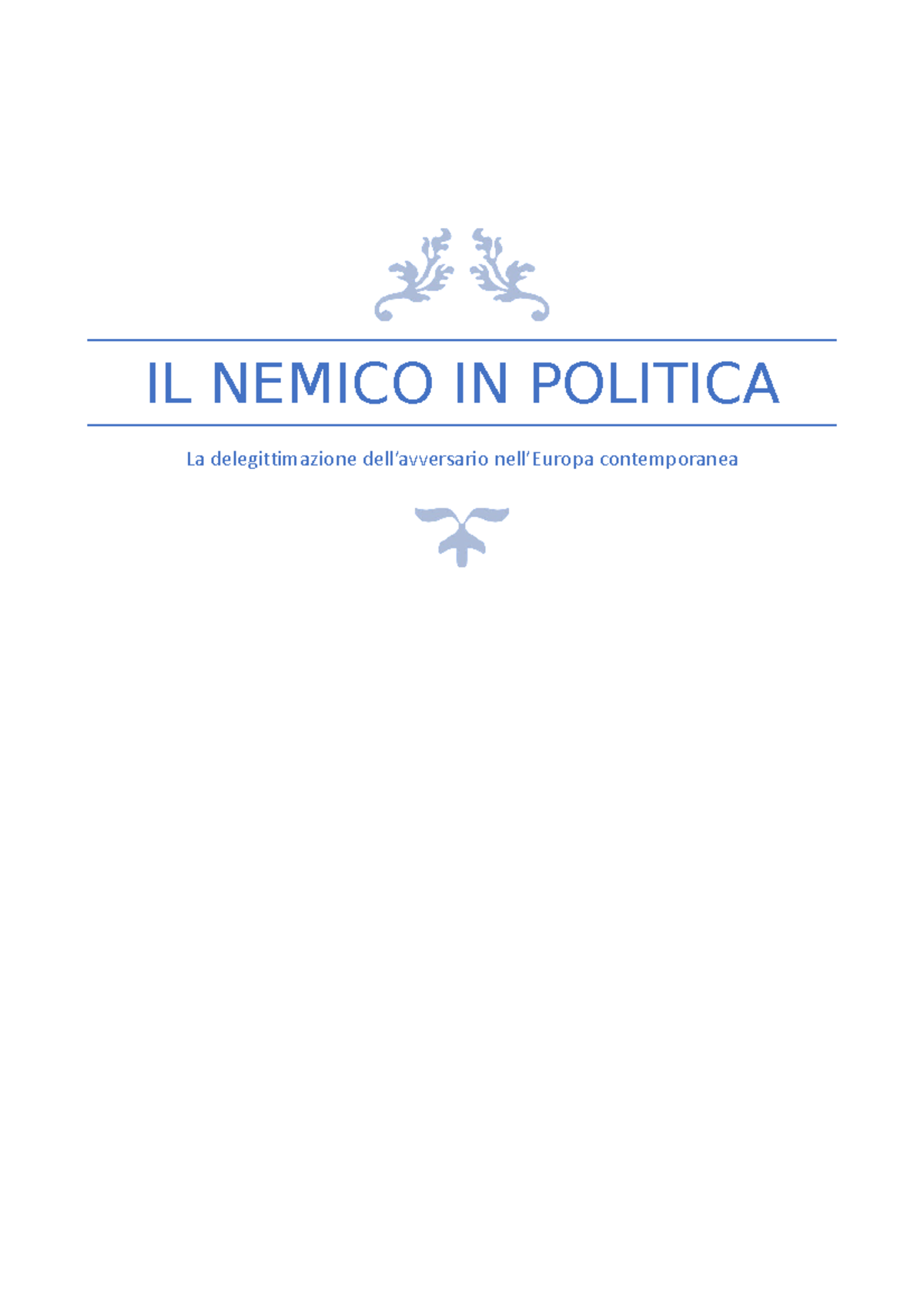 Il nemico in politica. La delegittimazione dell'avversario nell'Europa ...