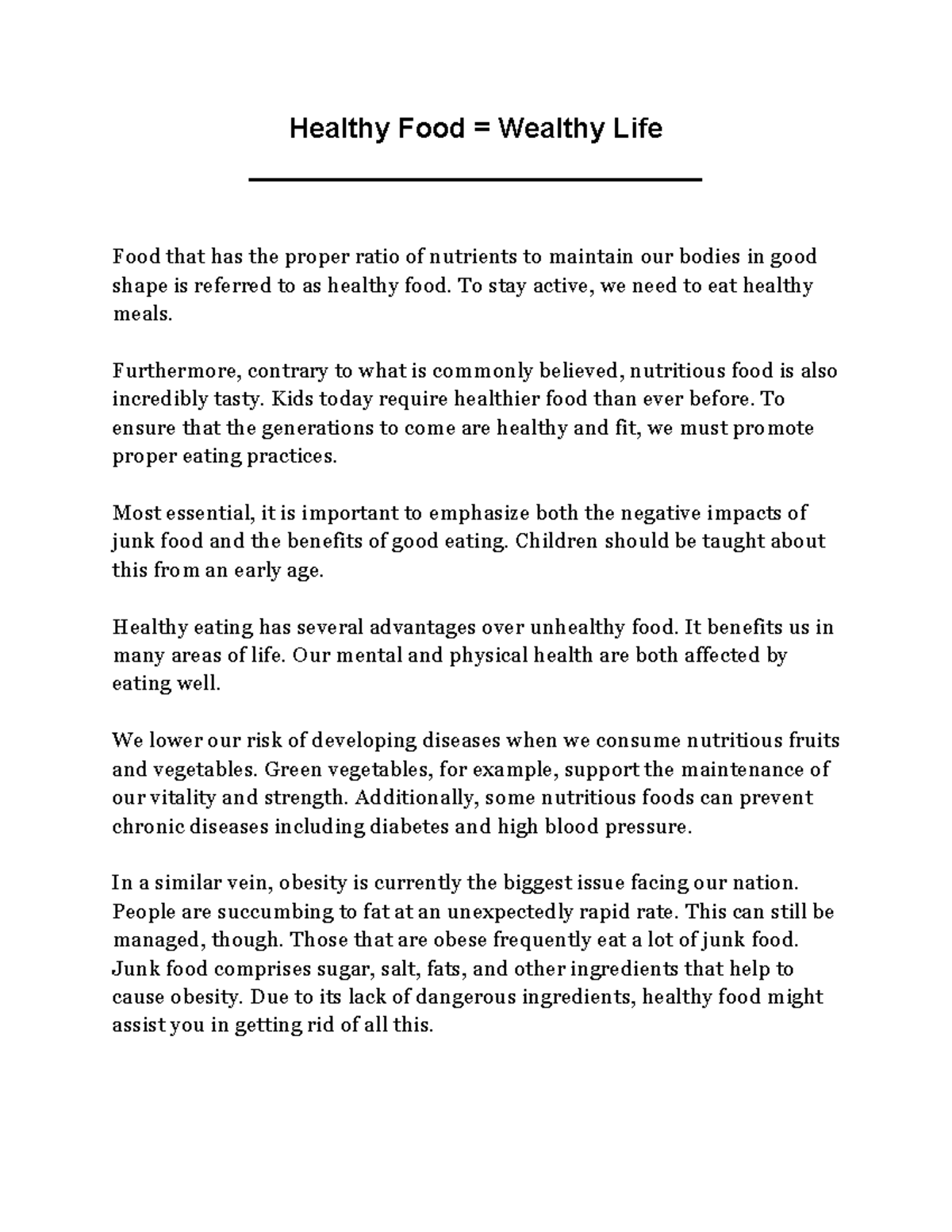 Healthy Food = Wealthy Life Healthy Food = Wealthy Life