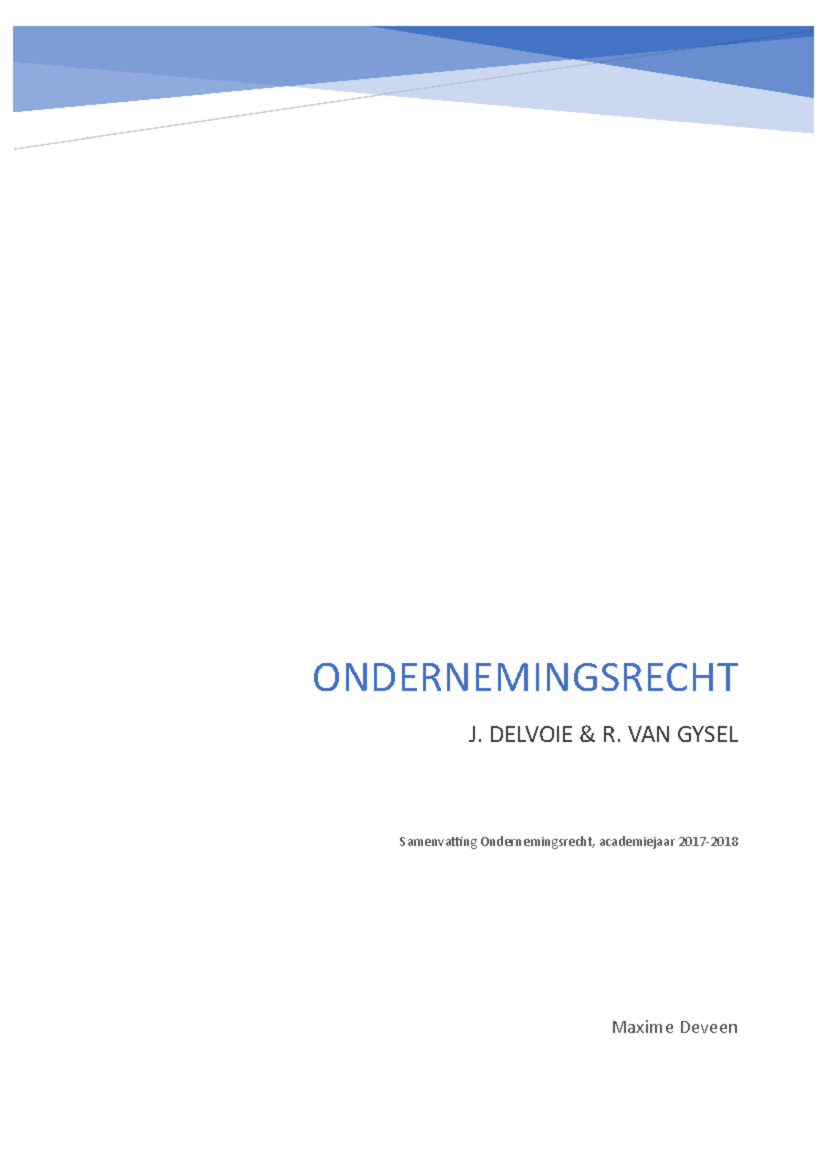 Ondernemingsrecht - DELVOIE R. VAN Ondernemingsrecht, Academiejaar 1 ...