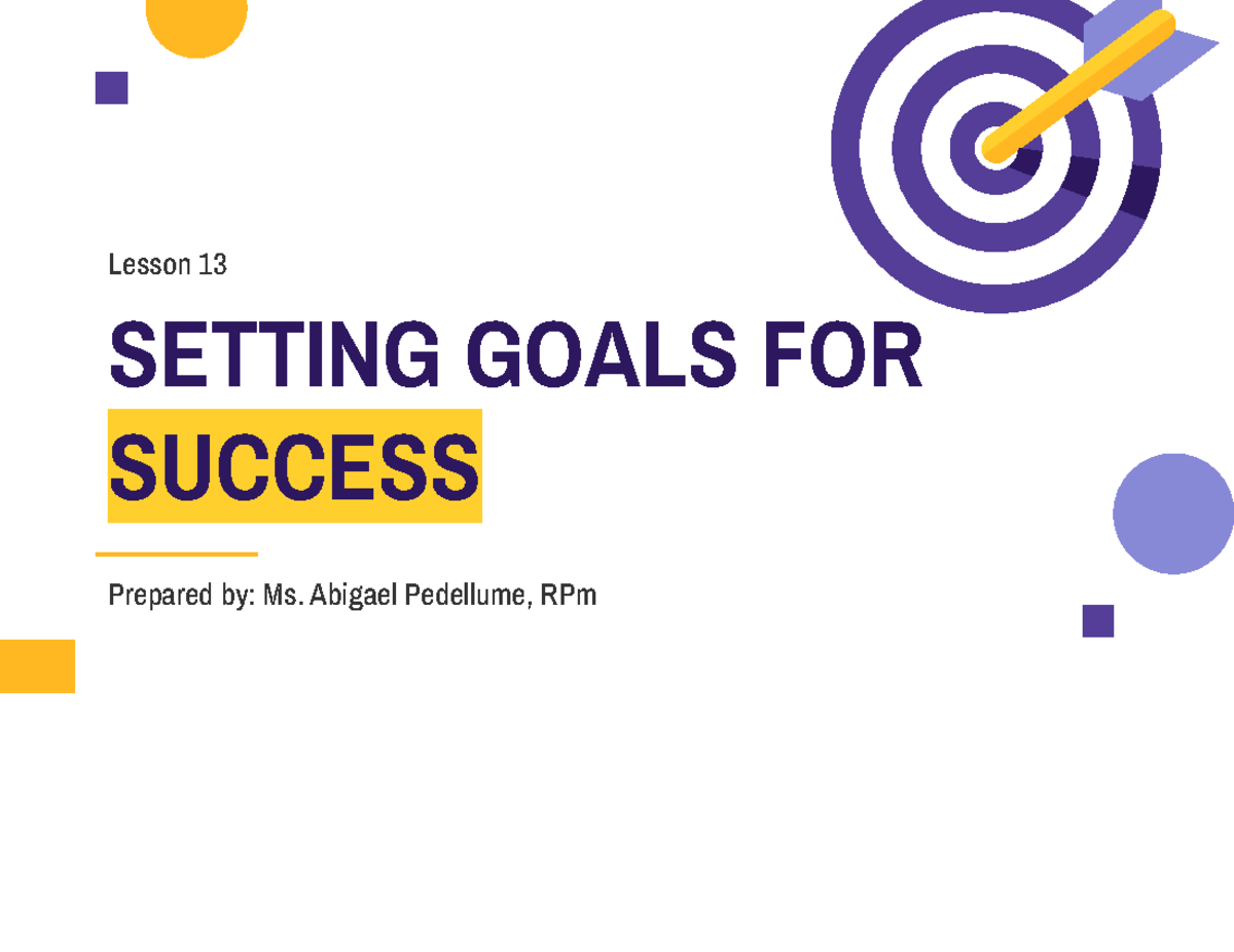 Lesson 13 setting goals for success setting goals for success