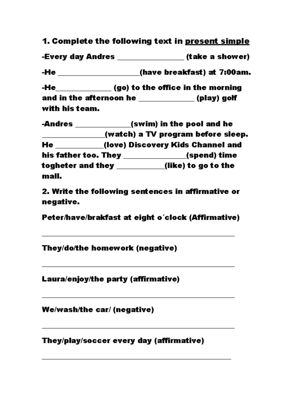 English test - Present simple tense - 1. Complete the following text in ...