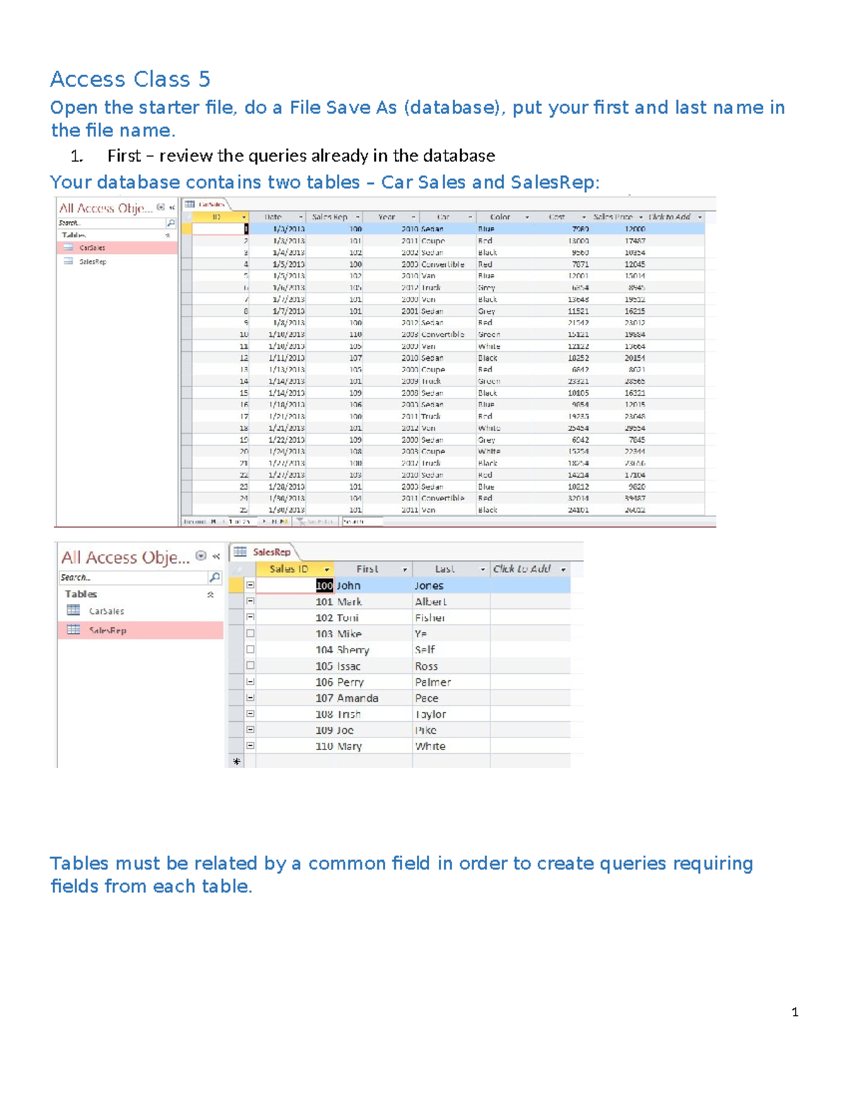 Access Class 6 - 1. First – review the queries already in the database ...