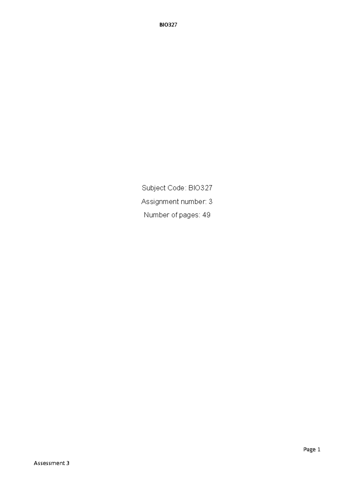 Assess 3 - Assignment - Subject Code: BIO Assignment number: Number of ...