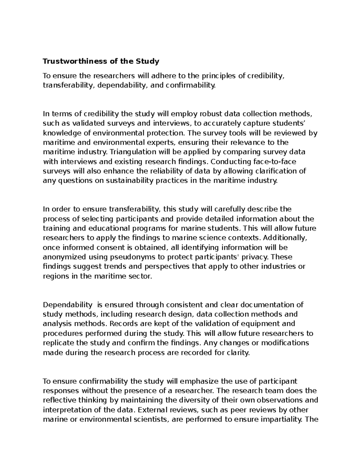 Trustworthiness of the Study 1 - In terms of credibility the study will ...