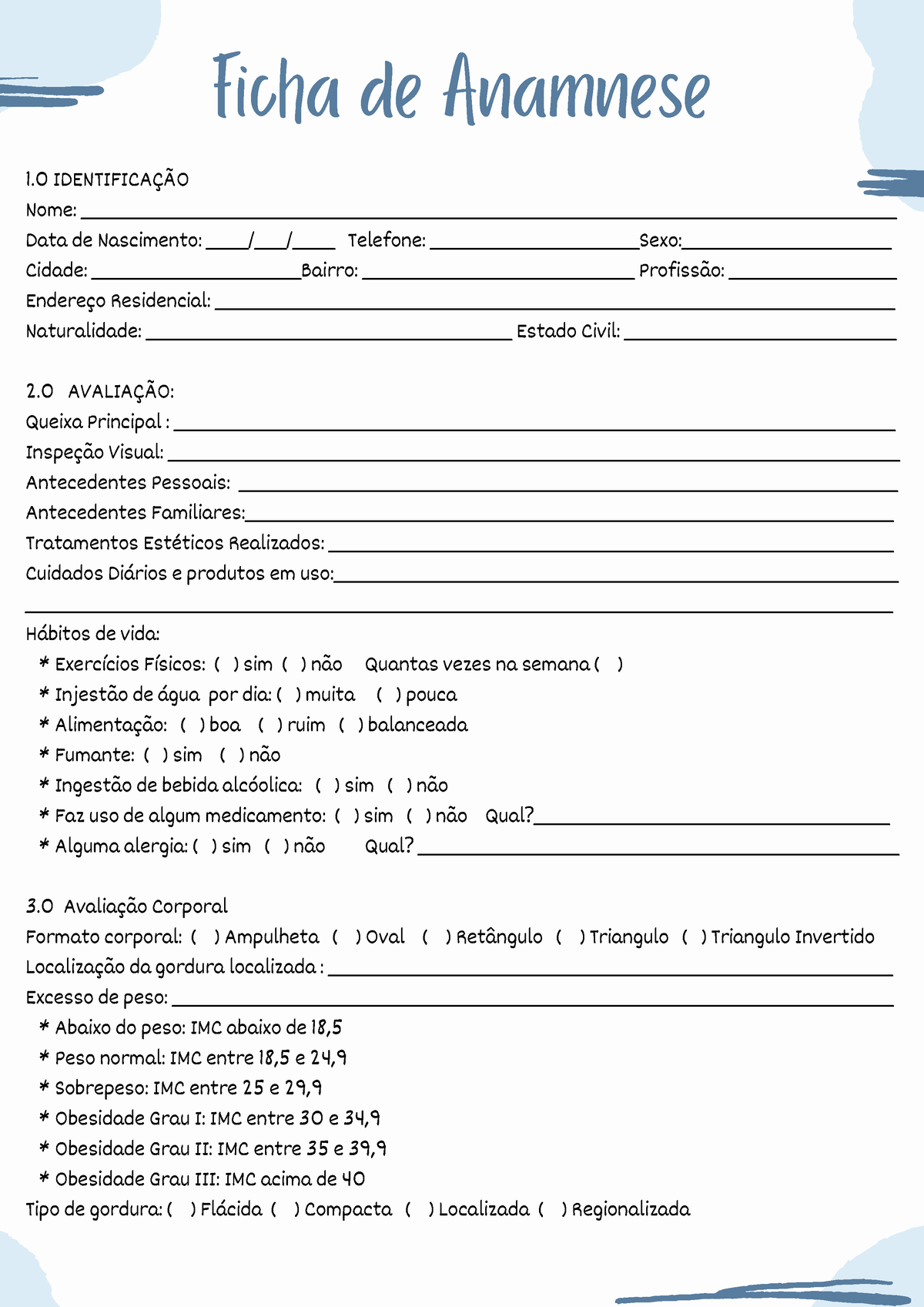 Anamnese do Crefito-18 para Fisioterapia - FICHA DE AVALIAÇÃO DE  FISIOTERAPIA (Prontuário de Acordo - Studocu