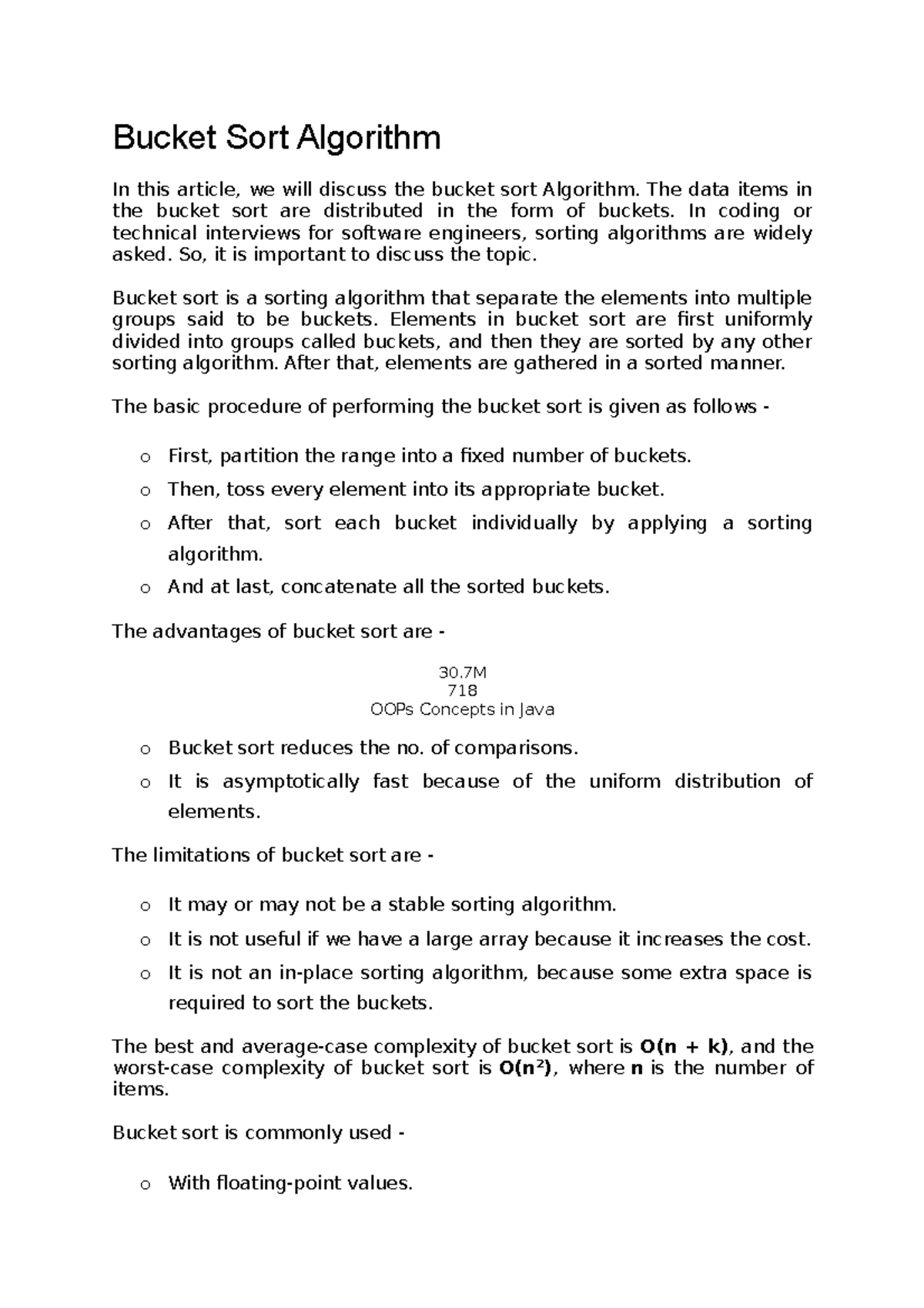 Bucket Sort Algorithm The data items in the bucket sort are