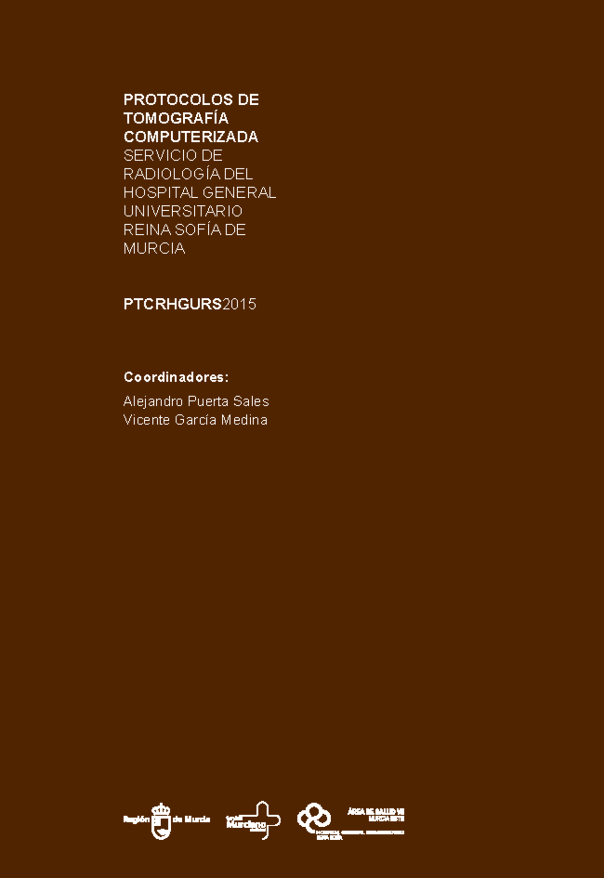 Protocolos CT. Hospital Reina Sofía de Murcia - StuDocu