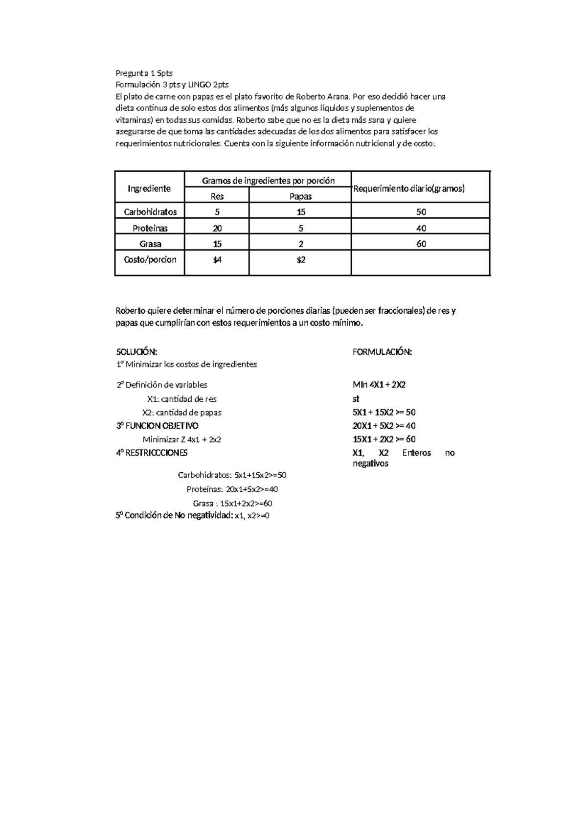 Examen Parcial - Pregunta 1 5pts Formulación 3 pts y LINGO 2pts El ...