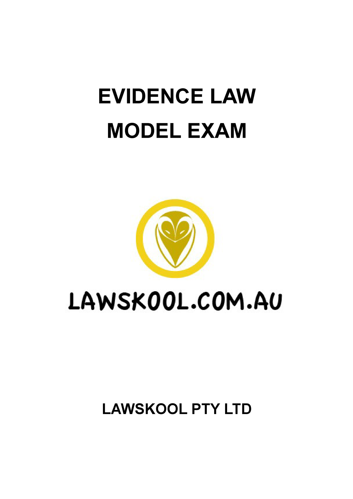 Evidence Law Model Exam - EVIDENCE LAW MODEL EXAM LAWSKOOL PTY LTD IRAC ...