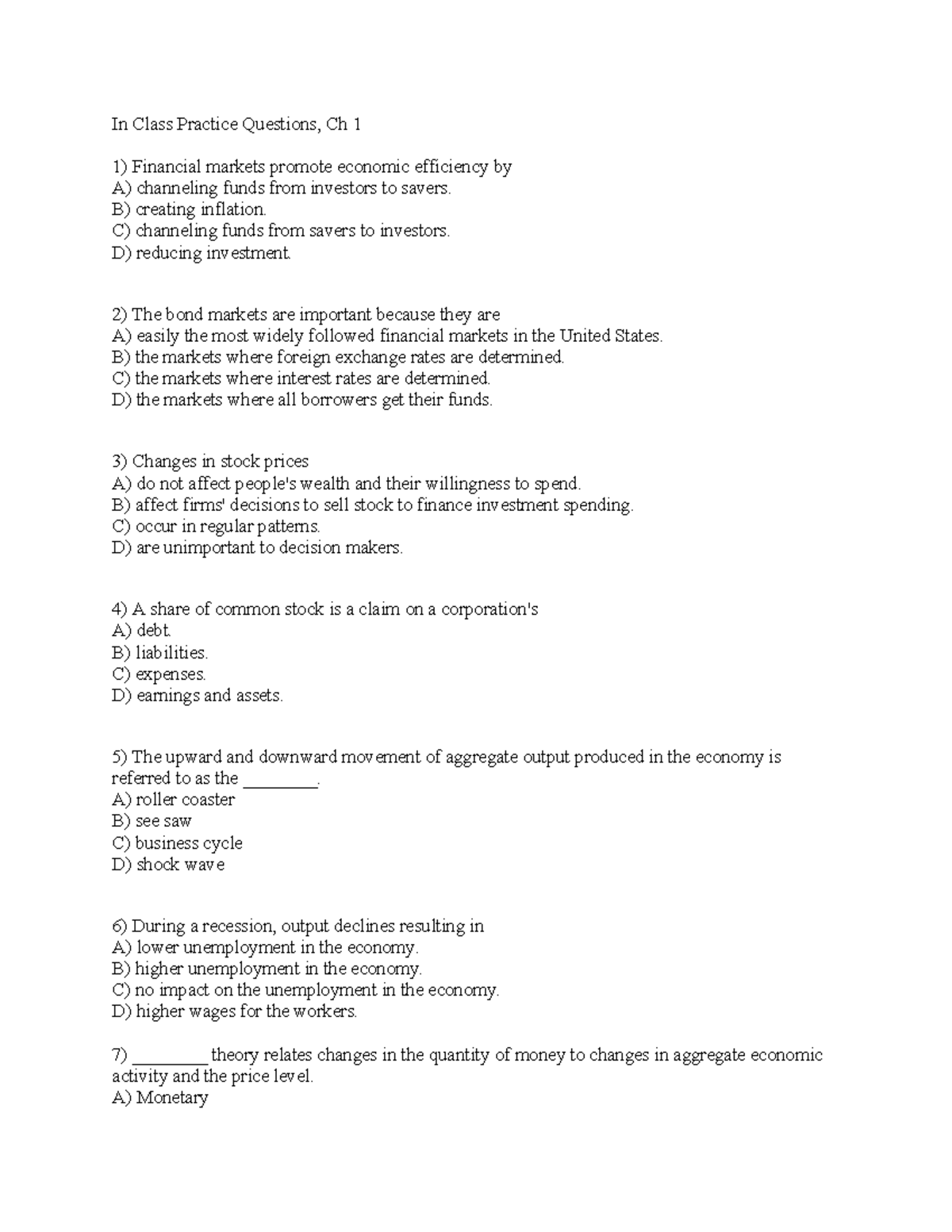 In Class Practice Questions Ch 1 - B) creating inflation. C) channeling ...