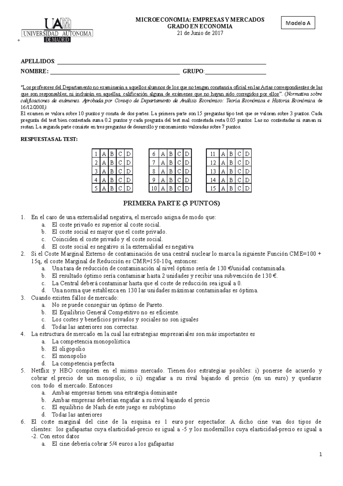 Examen 21 Junio, Preguntas - MICROECONOMIA: EMPRESAS Y MERCADOS GRADO ...