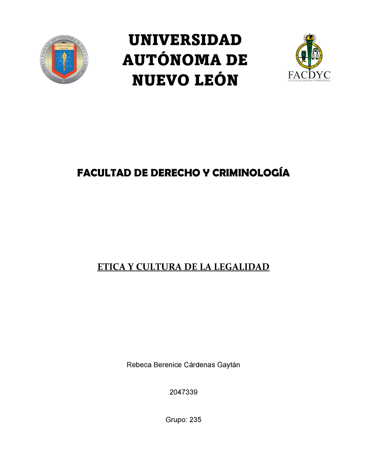 Evidencia 2 Ecl Universidad AutÓnoma De Nuevo LeÓn Facultad De Derecho Y CriminologÍa Etica Y 9469