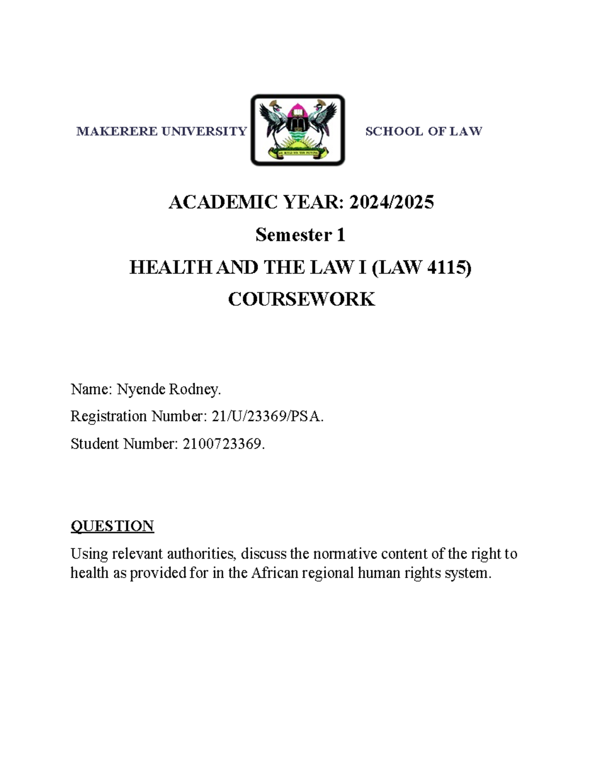 Health Coursework - MAKERERE UNIVERSITY SCHOOL OF LAW ACADEMIC YEAR ...