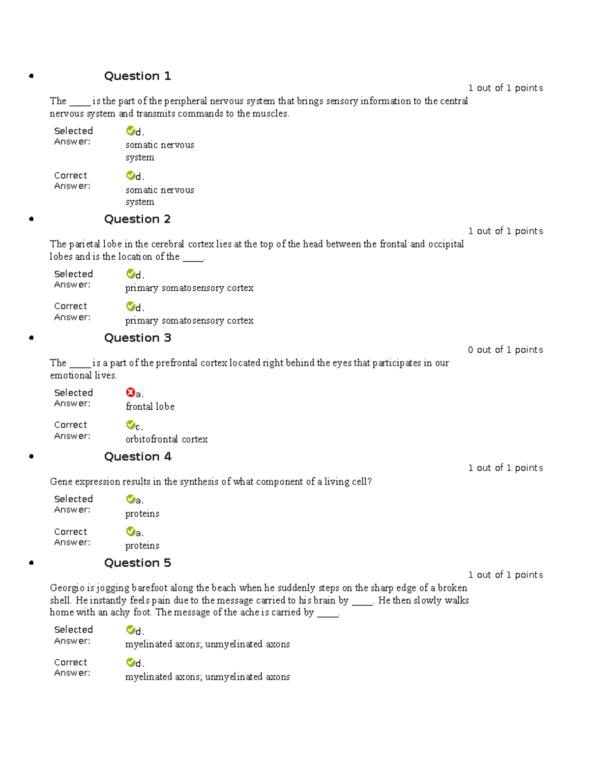 Practice Quiz 2 - Question 1 1 out of 1 points The ____ is the part of ...