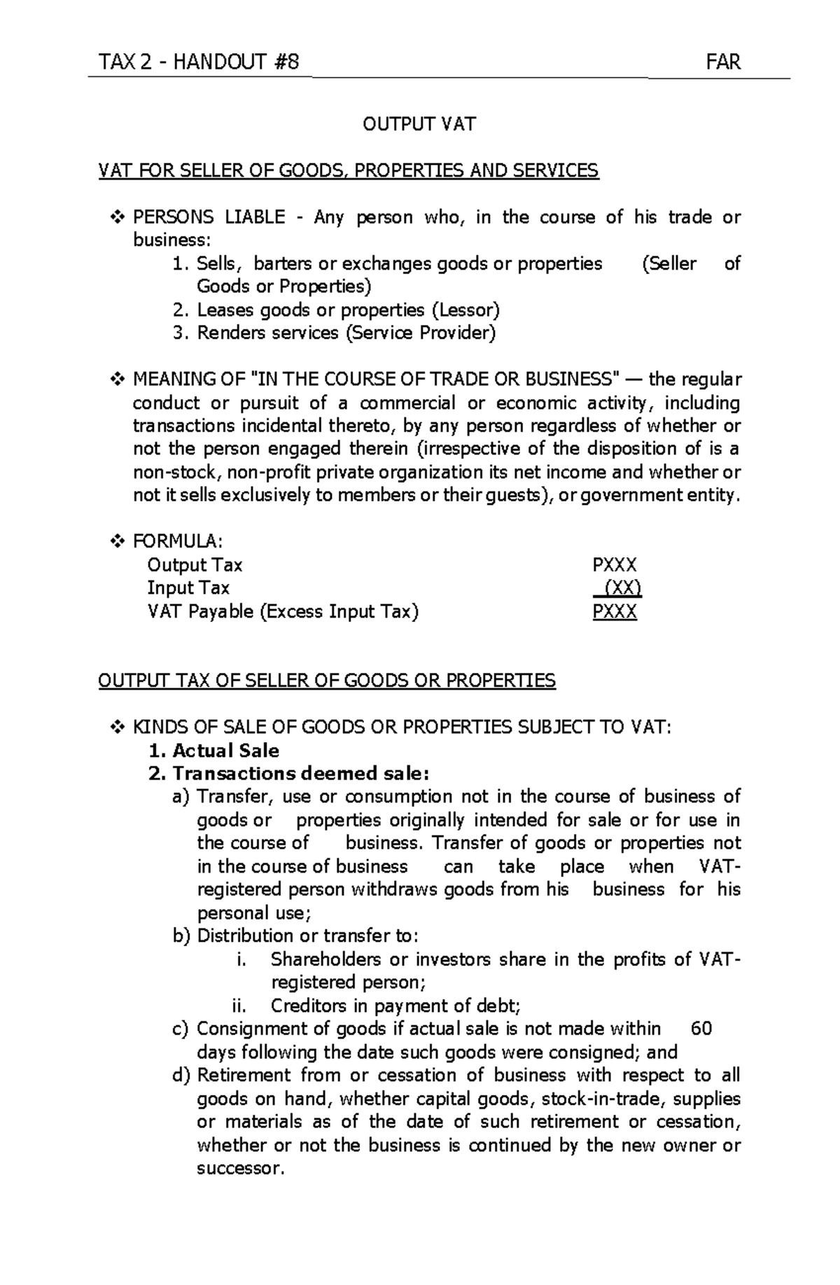 Handout 9 Output Vat OUTPUT VAT VAT FOR SELLER OF GOODS, PROPERTIES