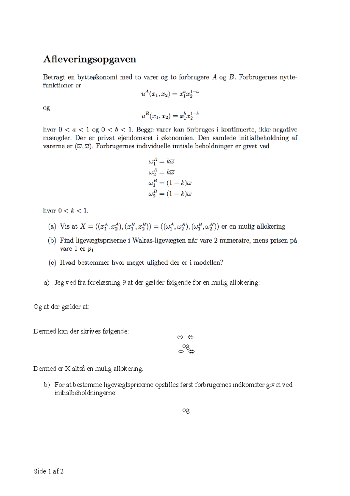 Afleveringsopgave 6 - Mikro 1 - A) Jeg Ved Fra Forelæsning 9 At Der ...