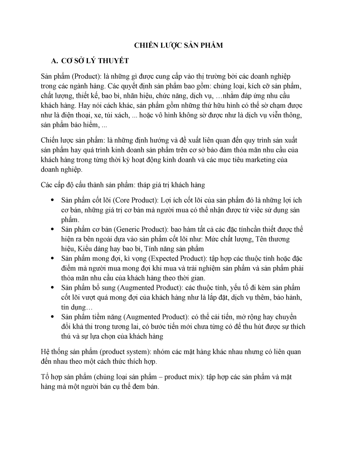 CHIẾN LƯỢC SẢN PHẨM - CƠ SỞ LÝ THUYẾT Sản phẩm (Product): là những gì được cung cấp vào thị trường - Studocu