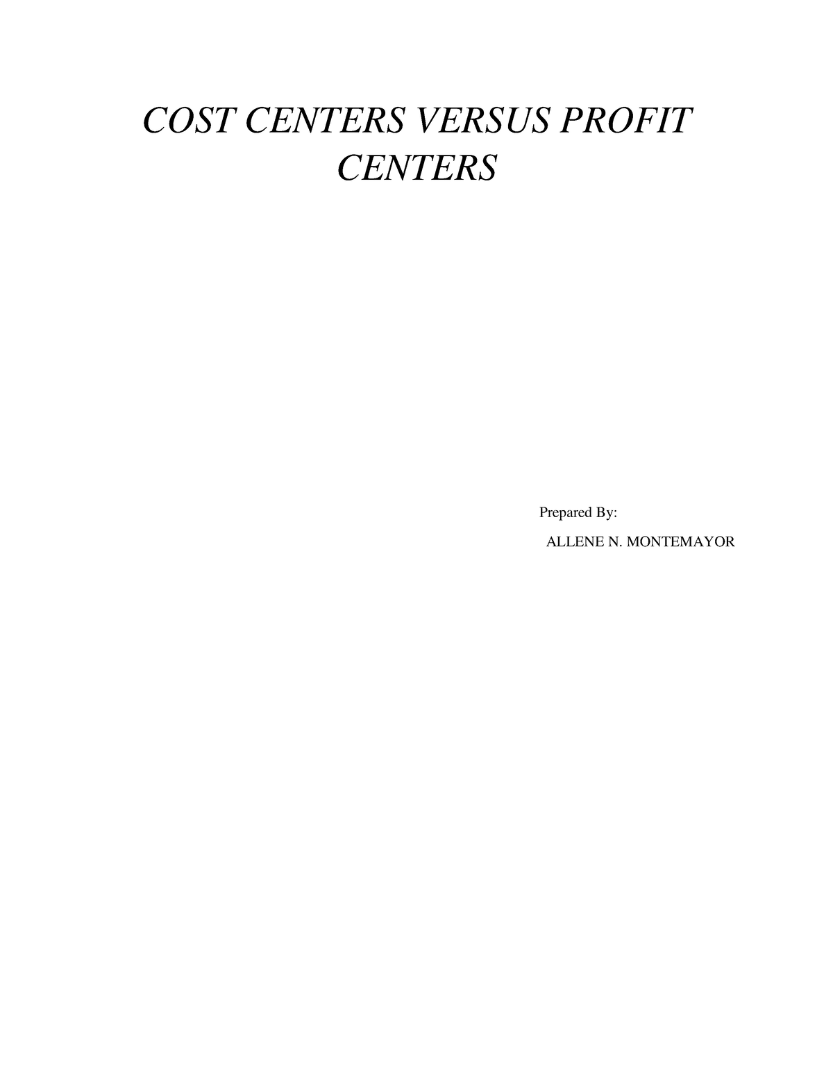 Reporter 25 - Cost Center Vs. Profit Center - COST CENTERS VERSUS ...