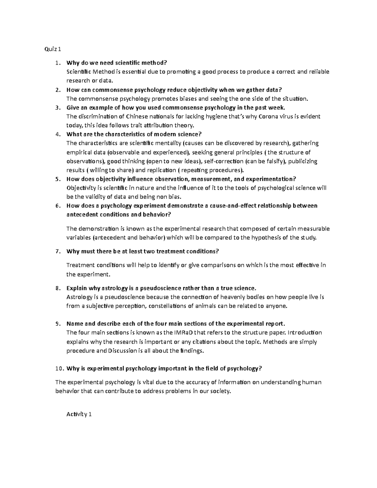 Scientific Method Quiz 1 Why do we need scientific method? Scientific