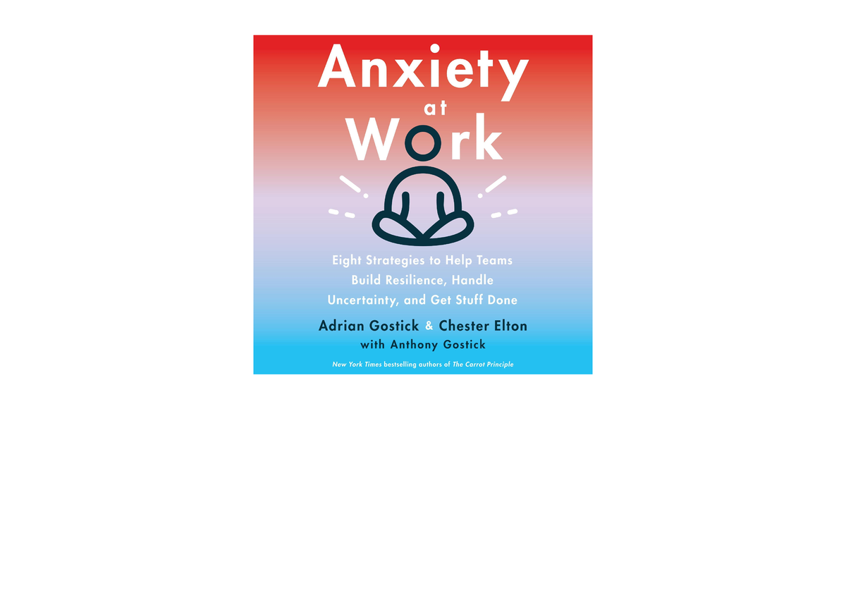 Ebook download Anxiety at Work 8 Strategies to Help Teams Build ...