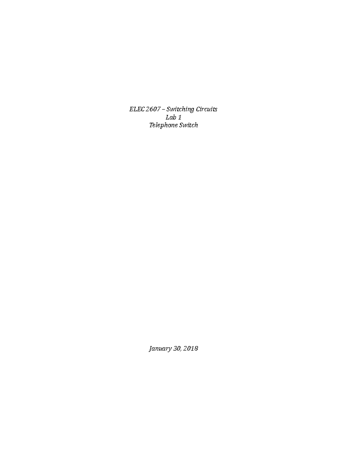 2018 lab 1 - Lab report for the first Lab Telephone Switch - ELEC 2607 ...