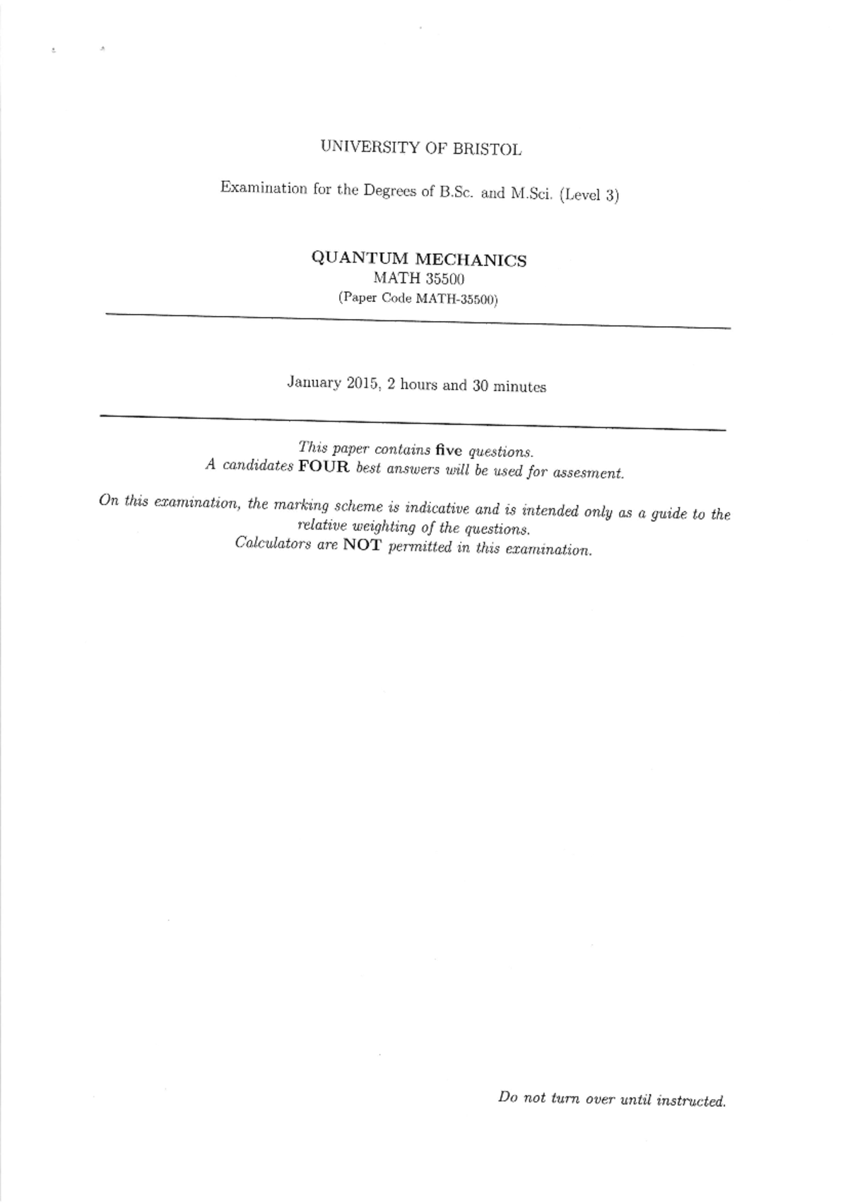 Exam January 2015 UNIVERSITY OF BRISTOL Examination for the Degrees