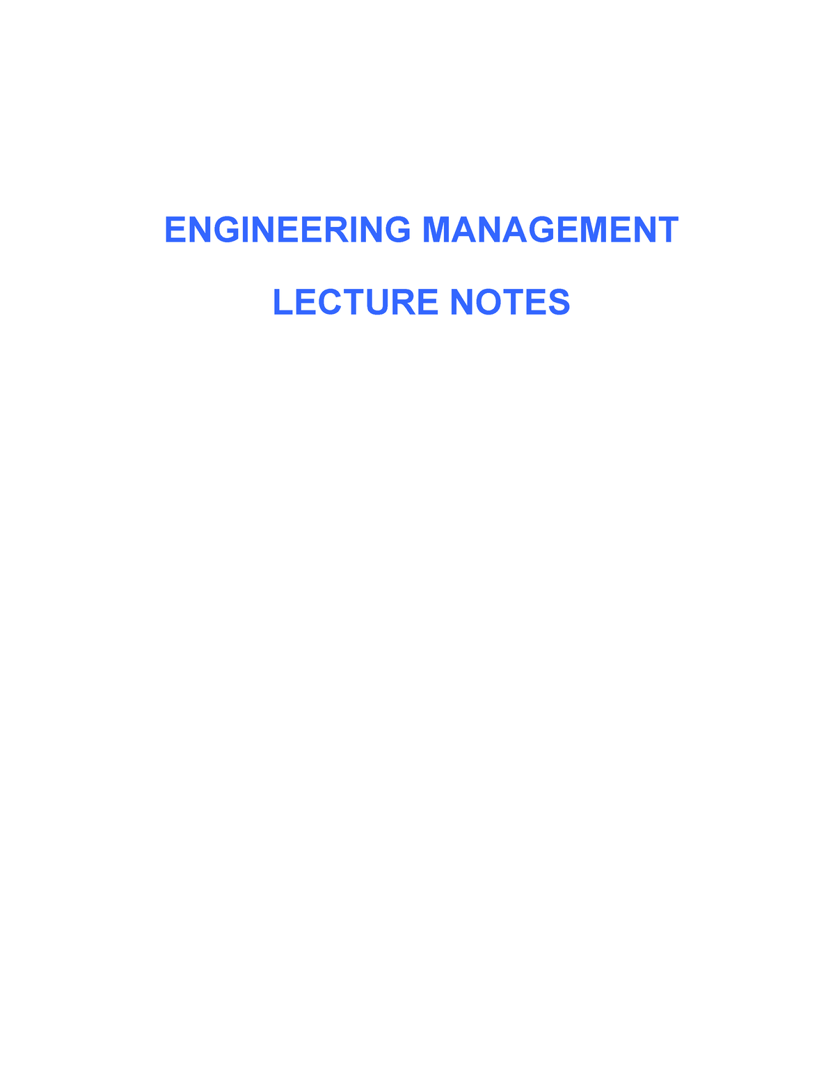 Engineering Management - ENGINEERING MANAGEMENT LECTURE NOTES TABLE OF ...