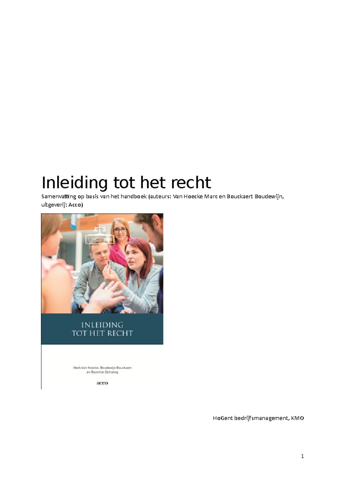 Samenvatting Inleiding Tot Het Recht 1 KMO - Inleiding Tot Het Recht ...