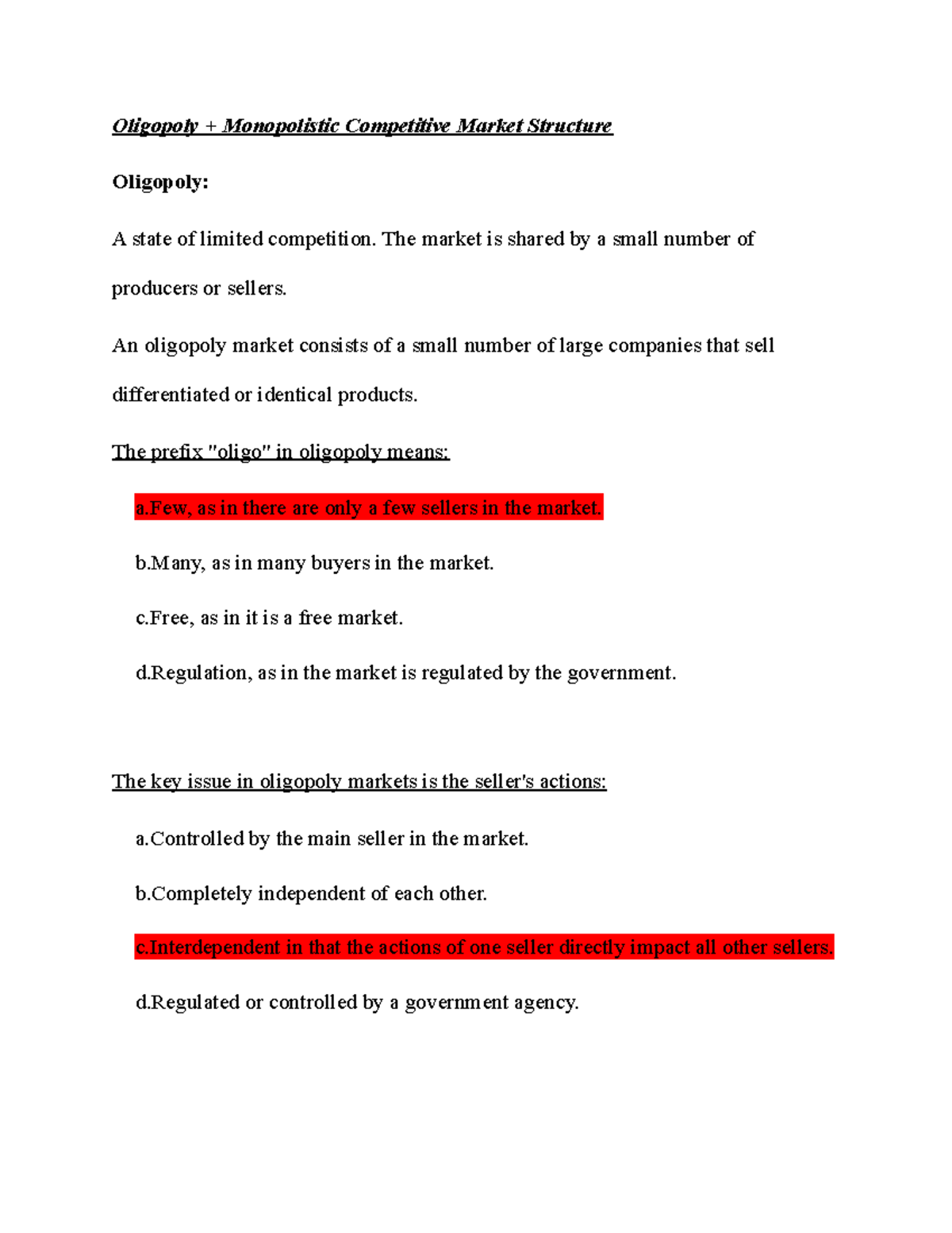 Oligopoly + Monopolistic Competitive Market Structure  Oligopoly