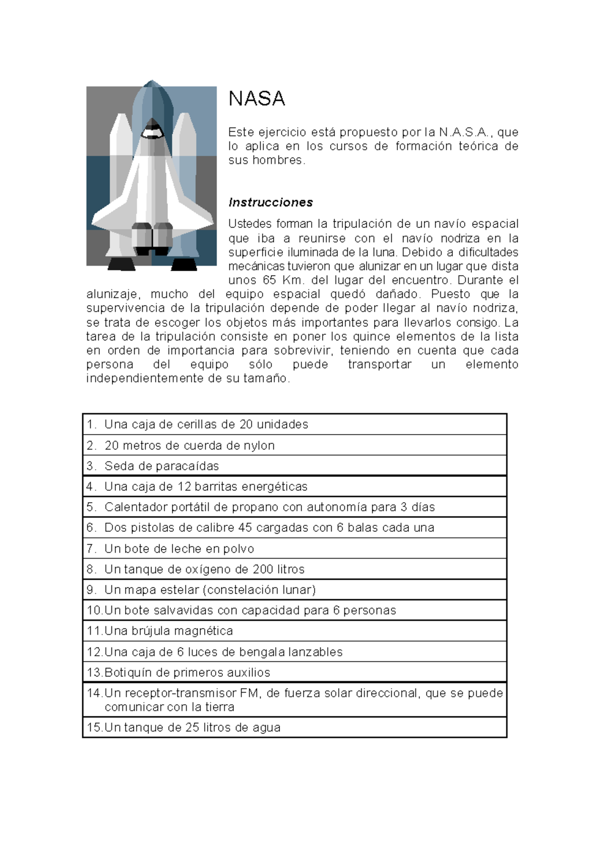 11498702Dinámica+grupos+NASA NASA Este ejercicio está propuesto por