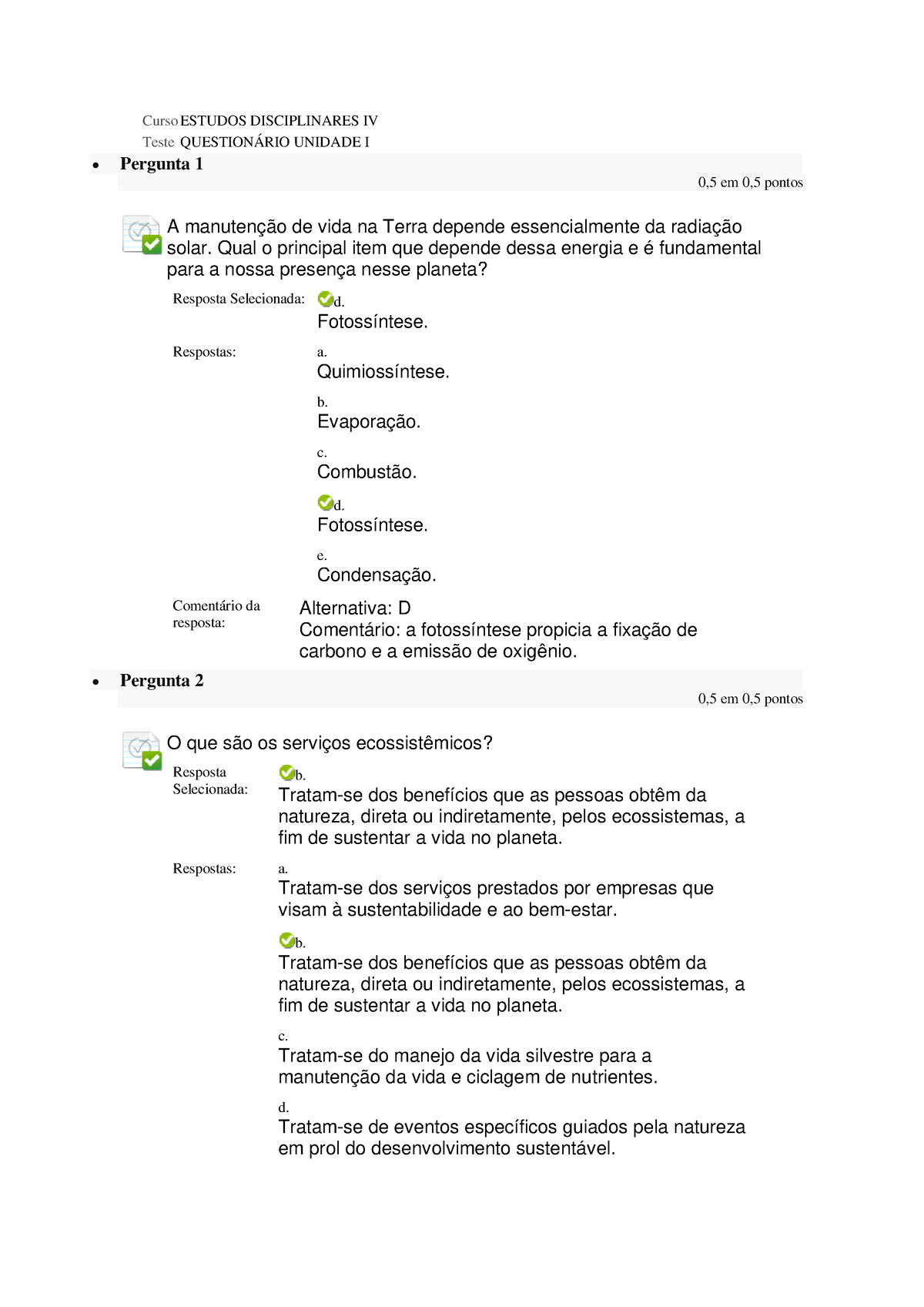 Estudos Disciplinares IV - Questionário I - Curso ESTUDOS DISCIPLINARES ...