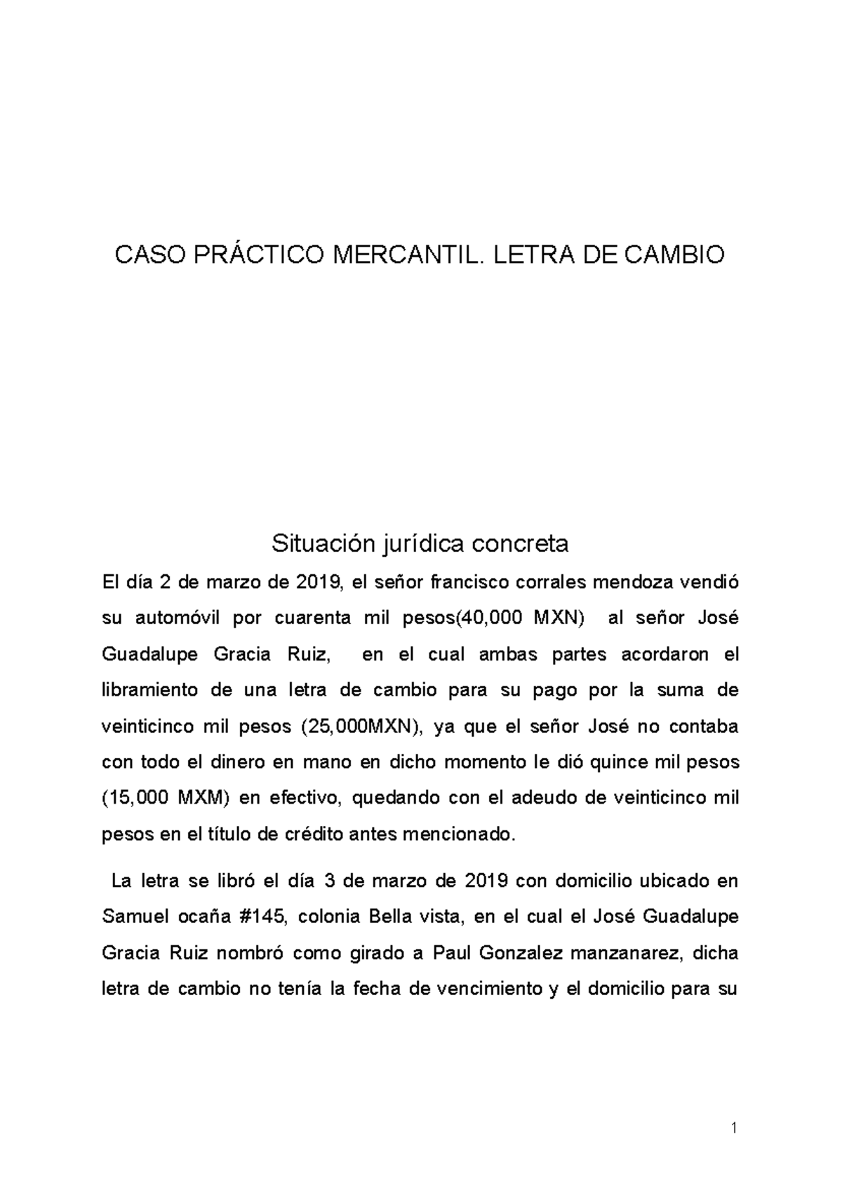 Práctica Mercantil - CASO PRÁCTICO MERCANTIL. LETRA DE CAMBIO Situación ...