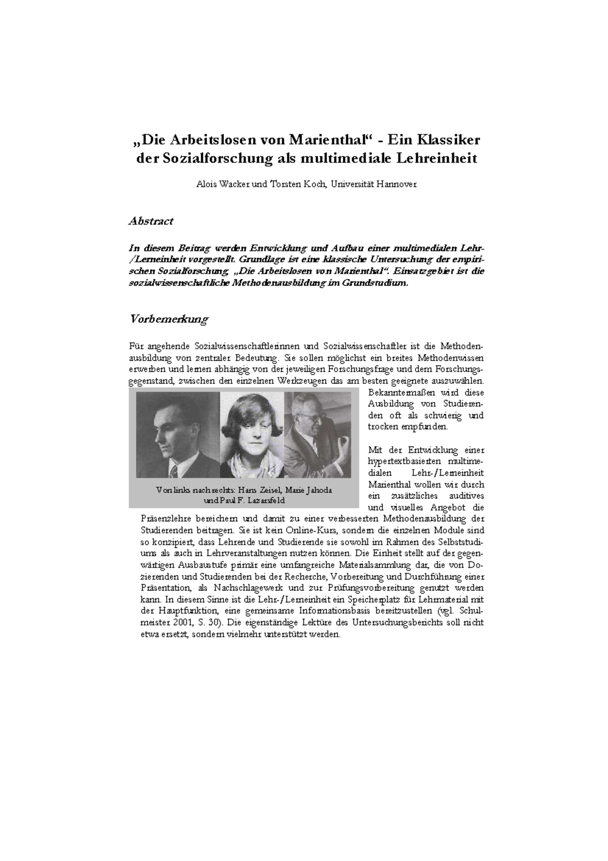 Die Arbeitslosen von Marienthal Ein Kla - Von links nach rechts: Hans ...