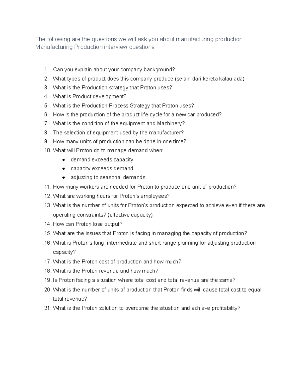 Manufacturing Production interview questions The following are the