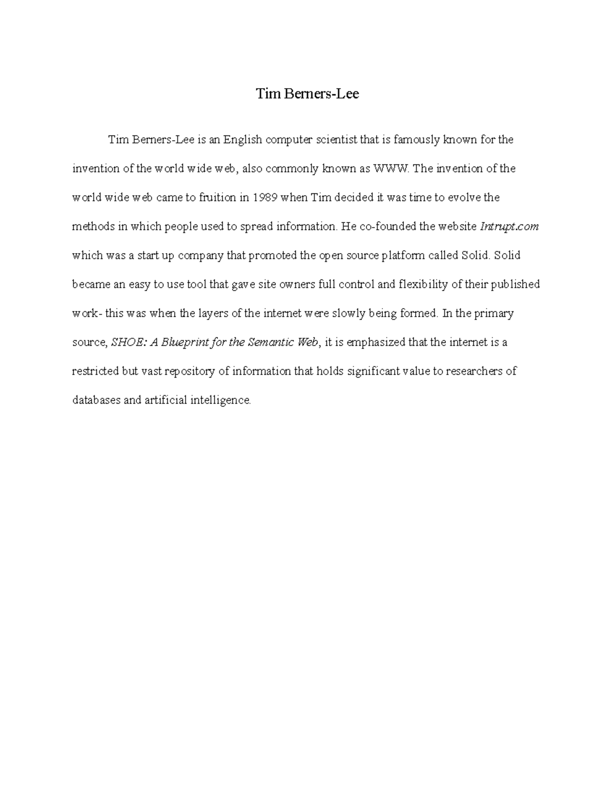 Tim Berners Tim BernersLee Tim BernersLee is an English computer scientist that is famously