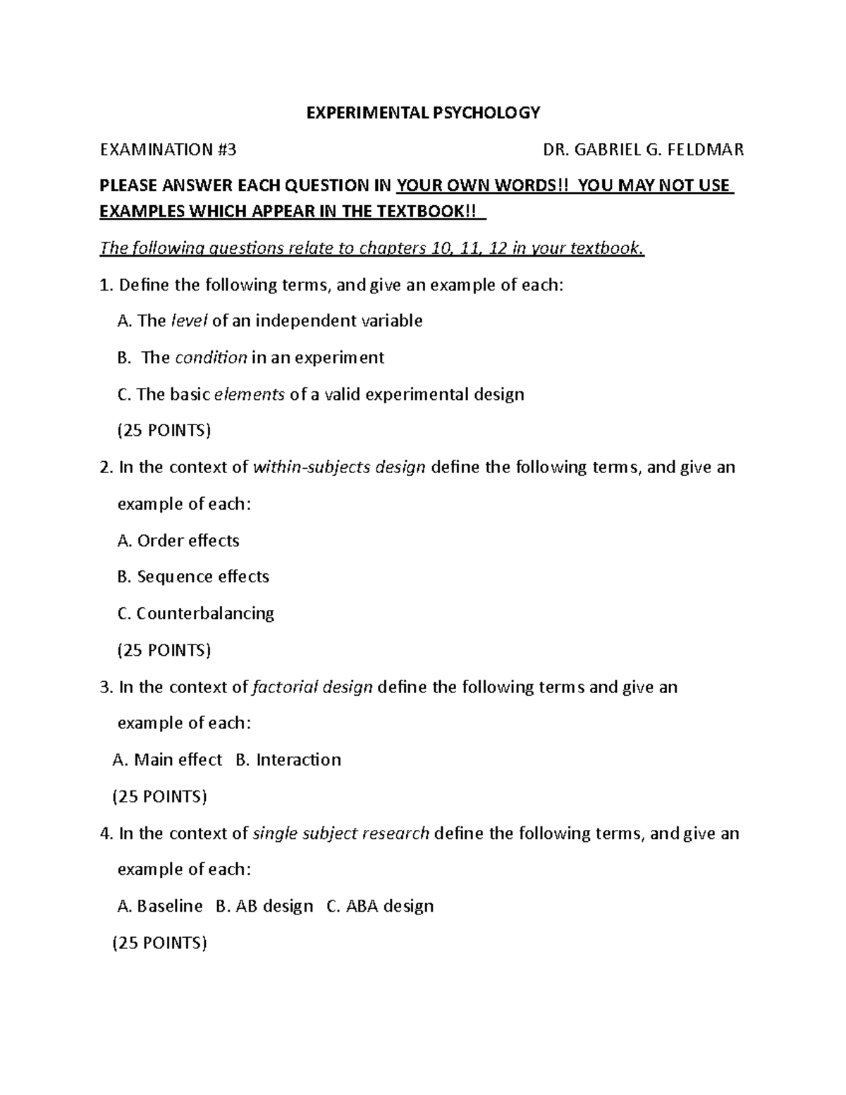 Psych 213W Exam 2 Take home exam 2. EXPERIMENTAL PSYCHOLOGY