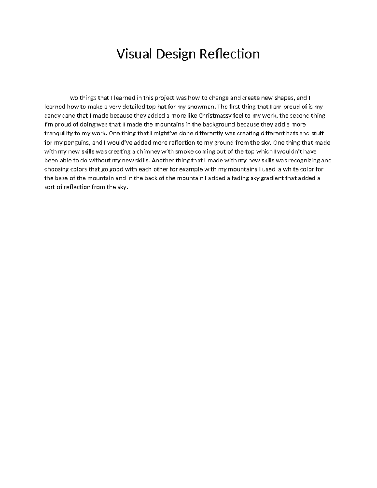 Visual Design Reflection - The first thing that I am proud of is my ...