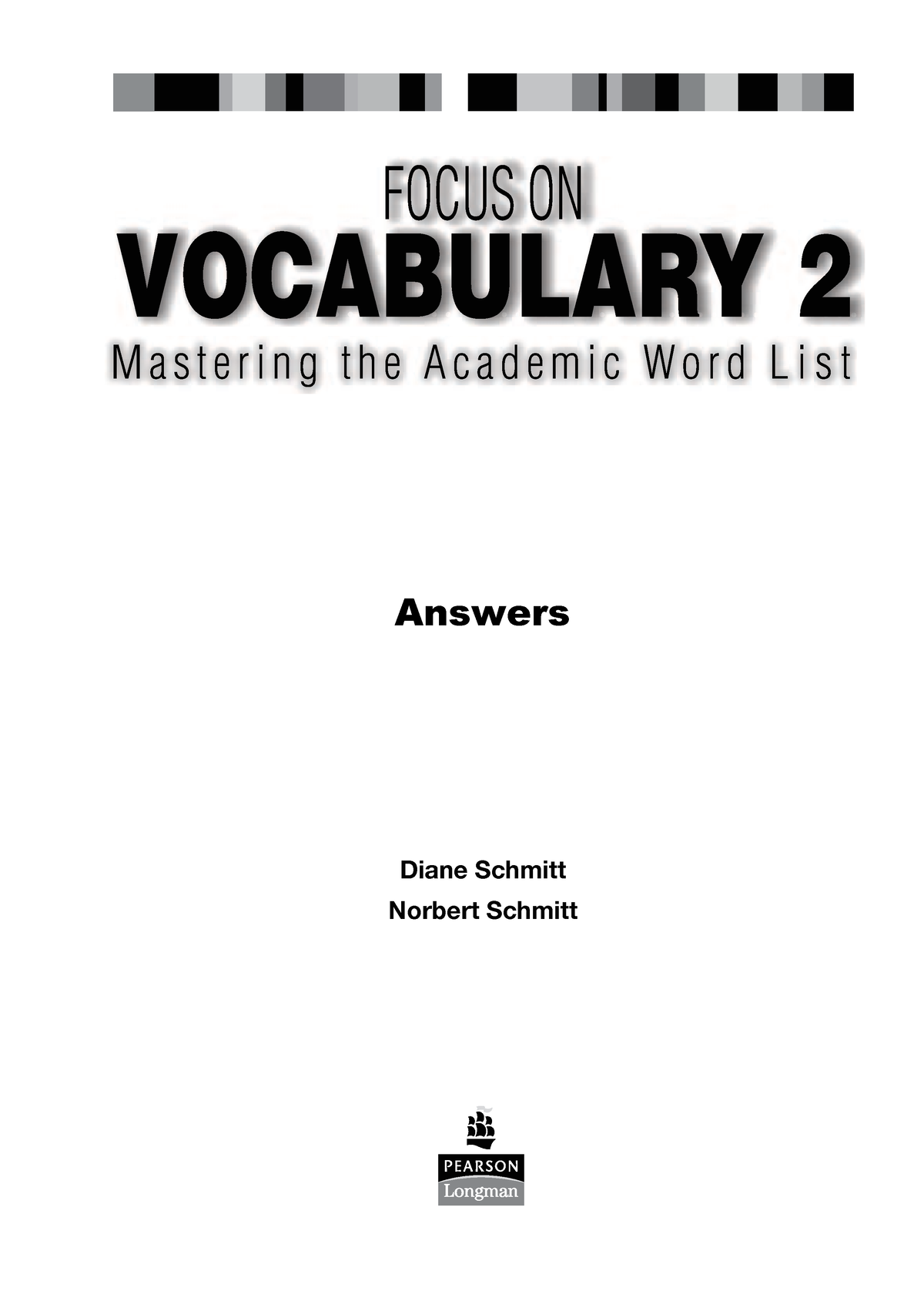 Focus on Vocabulary 2 Key FOCUS ON VOCABULARY 2 M a s t e r i n g t h