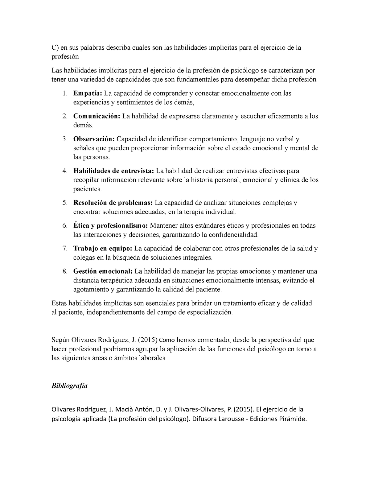 Actividad 5 intorduccion a la psicologia - C) en sus palabras describa ...