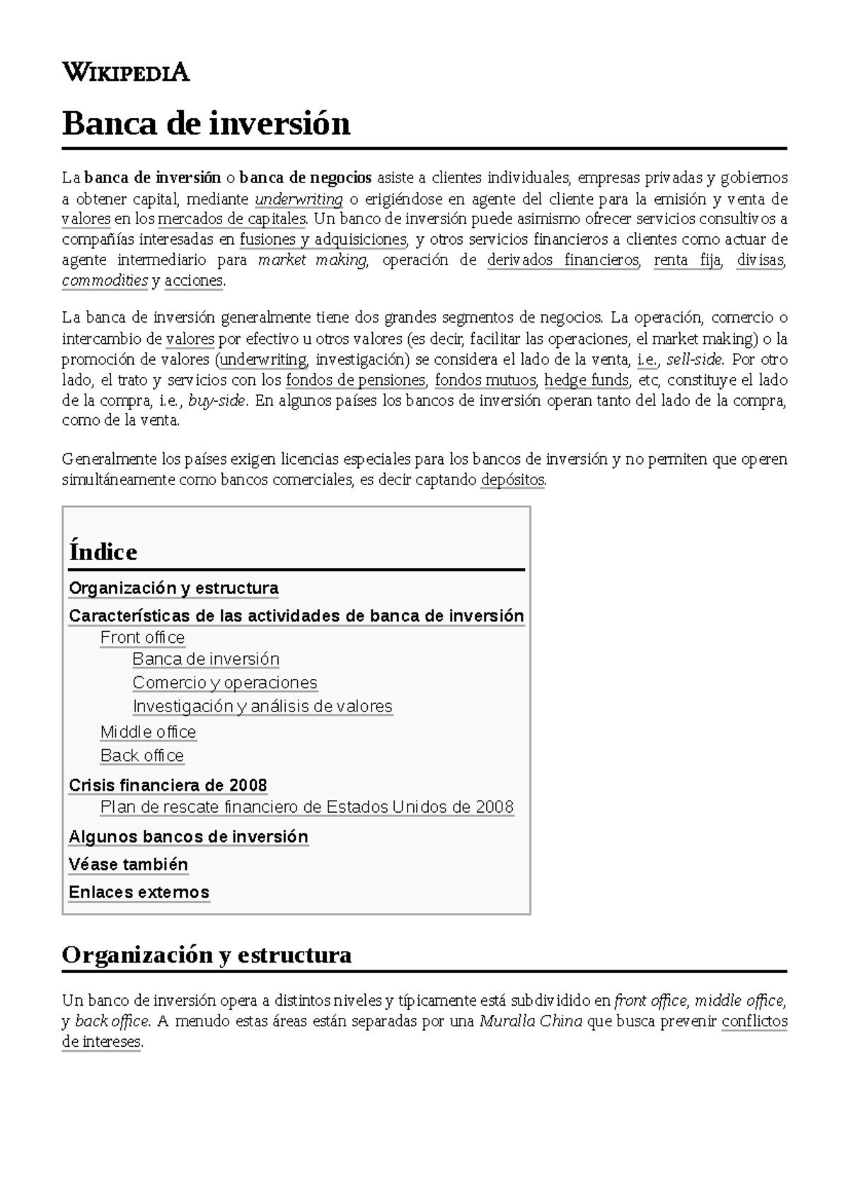 Banca de inversión - Un banco de inversión puede asimismo ofrecer ...
